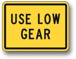 Use low gear sign